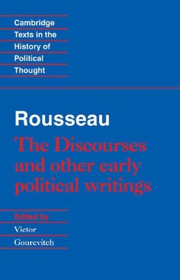 Rousseau: 'The Discourses' and Other Early Political Writings by Jean-Jacques Rousseau