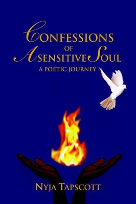 Confessions of a Sensitive Soul: A Poetic Journey book