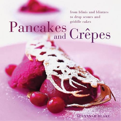 Perfect Pancakes and Crepes book