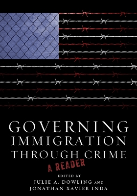 Governing Immigration Through Crime book