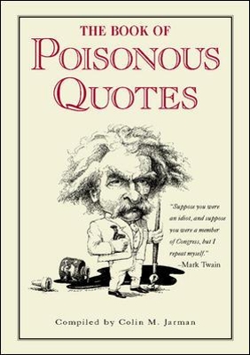 The Book of Poisonous Quotes book