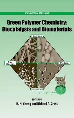 Green Polymer Chemistry: Biocatalysis and Biomaterials book