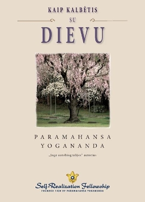 How You Can Talk With God (Lithuanian) by Paramahansa Yogananda