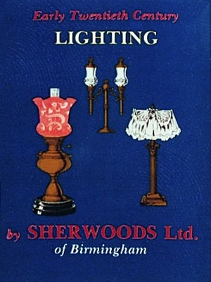 Early Twentieth Century Lighting from Sherwoods of Birmingham book