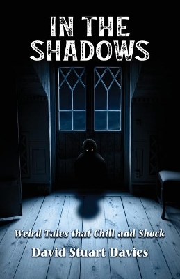 In The Shadows: Weird Tales that Chill and Shock book