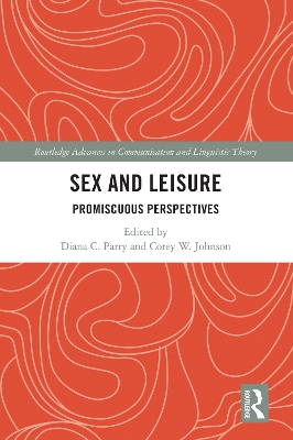 Sex and Leisure: Promiscuous Perspectives by Diana C. Parry