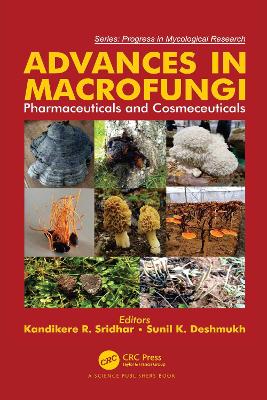 Advances in Macrofungi: Pharmaceuticals and Cosmeceuticals by Kandikere R. Sridhar