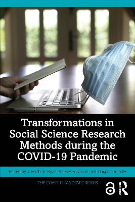 Transformations in Social Science Research Methods during the COVID-19 Pandemic by J. Michael Ryan