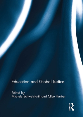 Education and Global Justice by Michele Schweisfurth