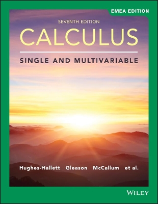 Calculus: Single and Multivariable, EMEA Edition by Deborah Hughes-Hallett