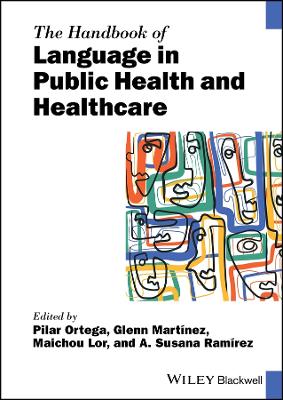 The Handbook of Language in Public Health and Healthcare book