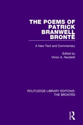 The Poems of Patrick Branwell Bronte by Victor A. Neufeldt