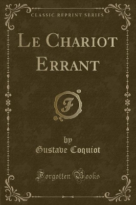 Le Chariot Errant (Classic Reprint) book