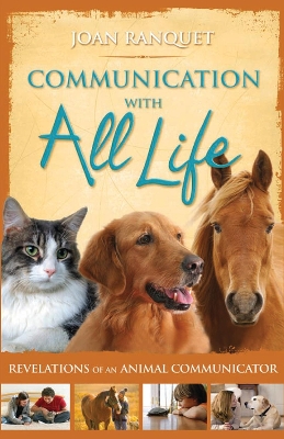 Communication with All Life by Joan Ranquet