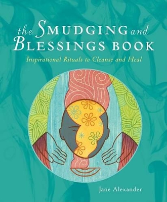 Smudging and Blessings Book book