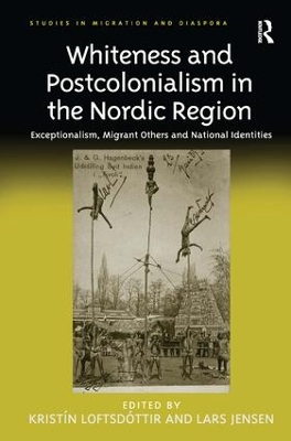 Whiteness and Postcolonialism in the Nordic Region by Lars Jensen