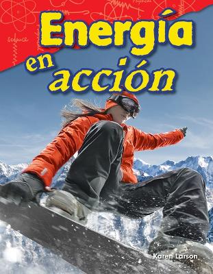 Energ a en acci n (Energy in Action) by Suzanne Barchers