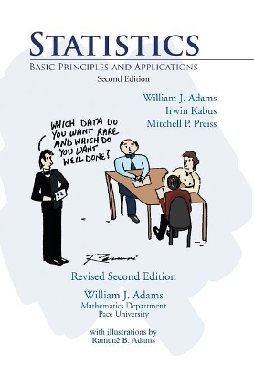 Statistics: Basic Principles and Applications by William J Adams