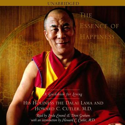 The The Essence of Happiness: A Guidebook for Living by The Dalai Lama