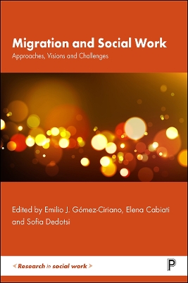 Migration and Social Work: Approaches, Visions and Challenges by Elin Ekström