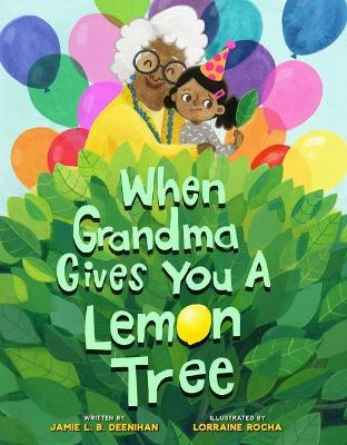 When Grandma Gives You a Lemon Tree book
