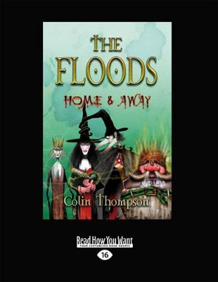 Floods 3: Home and Away by Colin Thompson