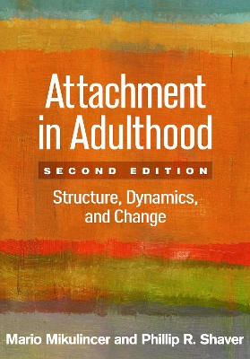 Attachment in Adulthood, Second Edition by Mario Mikulincer