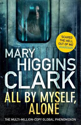 All By Myself, Alone by Mary Higgins Clark