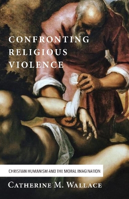 Confronting Religious Violence book