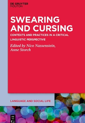 Swearing and Cursing: Contexts and Practices in a Critical Linguistic Perspective book