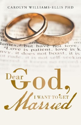 Dear God, I Want to Get Married book