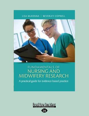 Fundamentals of Nursing and Midwifery Research: A practical guide for evidence-based practice by Lisa McKenna