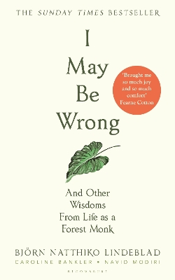 I May Be Wrong: The Sunday Times Bestseller by Björn Natthiko Lindeblad