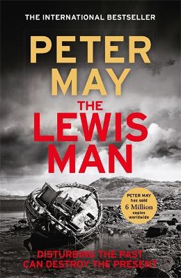 The Lewis Man: The much-anticipated sequel to the bestselling hit (The Lewis Trilogy Book 2) by Peter May