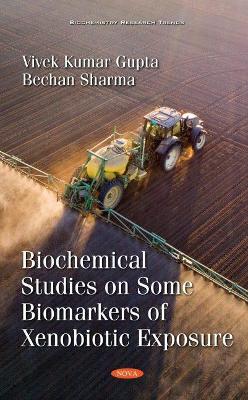 Biochemical Studies on Some Biomarkers of Xenobiotic Exposure book
