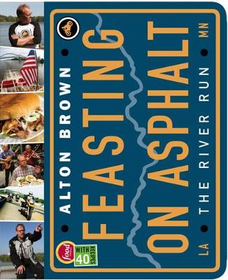 Feasting on Asphalt: The River Run book