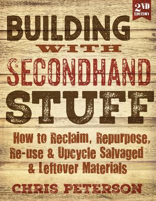 Building with Secondhand Stuff, 2nd Edition book