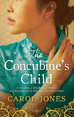 The Concubine's Child by Carol Jones