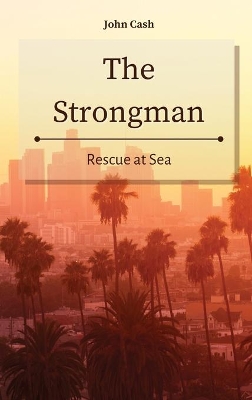 The Strongman: Rescue at Sea book