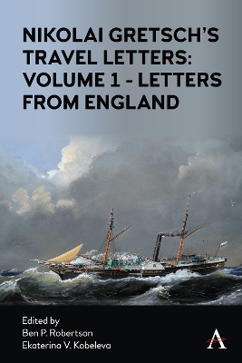 Nikolai Gretsch's Travel Letters: Volume 1 - Letters from England book