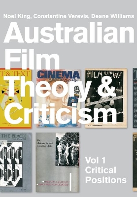 Australian Film Theory and Criticism by Deane Williams