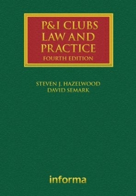 P&I Clubs: Law and Practice book