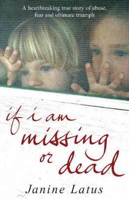 If I am Missing or Dead book