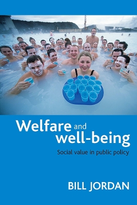 Welfare and Well-being by Bill Jordan