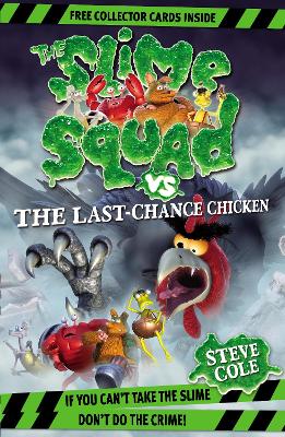 Slime Squad Vs The Last Chance Chicken book