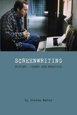 Screeenwriting - History, Theory and Practice book