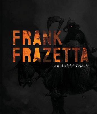 Frank Frazetta: An Artist's Tribute: 11 art projects inspired by the icon book