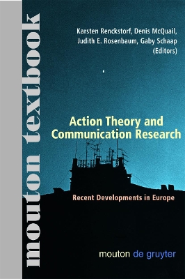 Action Theory and Communication Research book