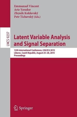 Latent Variable Analysis and Signal Separation book