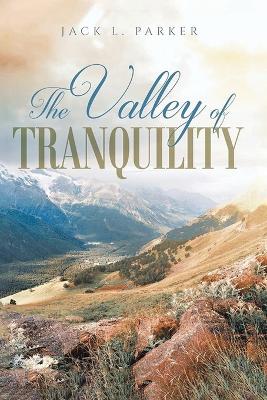The Valley of Tranquility book